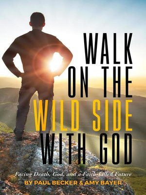 cover image of Walk on the Wild Side with God